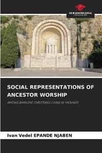 Social Representations of Ancestor Worship