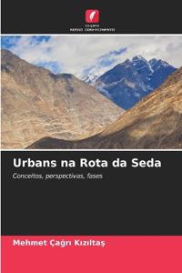 Urbans na Rota da Seda