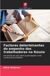 Factores determinantes do empenho dos trabalhadores na Rússia