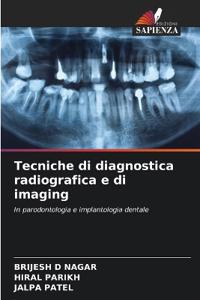 Tecniche di diagnostica radiografica e di imaging
