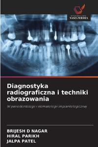 Diagnostyka radiograficzna i techniki obrazowania