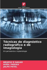 Técnicas de diagnóstico radiográfico e de imagiologia