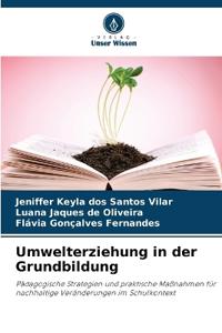 Umwelterziehung in der Grundbildung