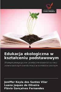 Edukacja ekologiczna w ksztalceniu podstawowym