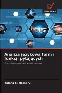 Analiza jezykowa form i funkcji pytajacych