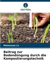 Beitrag zur Bodendüngung durch die Kompostierungstechnik