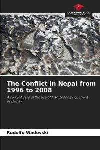 The Conflict in Nepal from 1996 to 2008