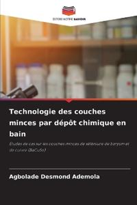 Technologie des couches minces par dépôt chimique en bain