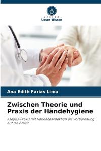 Zwischen Theorie und Praxis der Händehygiene
