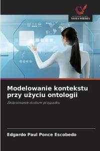 Modelowanie kontekstu przy uzyciu ontologii