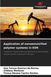 Application of nanoemulsified polymer systems in EOR