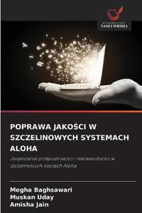 Poprawa JakoSci W Szczelinowych Systemach Aloha