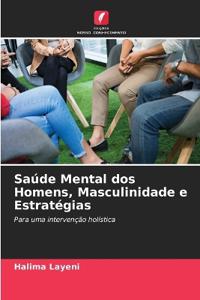 Saúde Mental dos Homens, Masculinidade e Estratégias