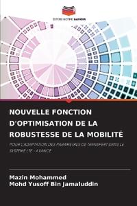 Nouvelle Fonction d'Optimisation de la Robustesse de la Mobilité
