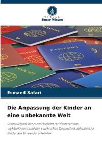 Die Anpassung der Kinder an eine unbekannte Welt