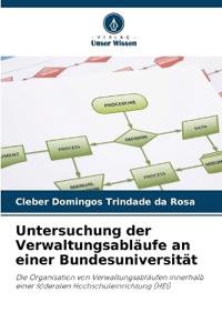 Untersuchung der Verwaltungsabläufe an einer Bundesuniversität