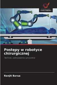 Postepy w robotyce chirurgicznej