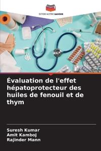 Évaluation de l'effet hépatoprotecteur des huiles de fenouil et de thym