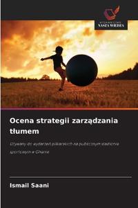 Ocena strategii zarzadzania tlumem