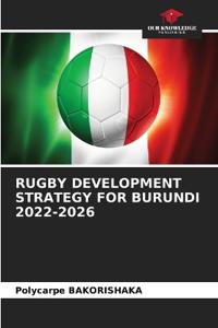Rugby Development Strategy for Burundi 2022-2026