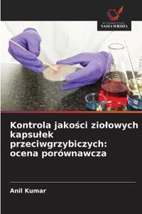 Kontrola jakości ziolowych kapsulek przeciwgrzybiczych