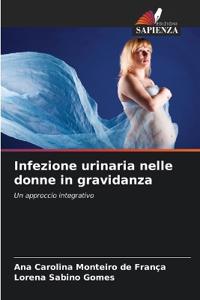 Infezione urinaria nelle donne in gravidanza