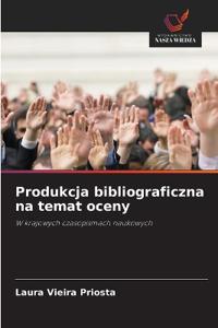 Produkcja bibliograficzna na temat oceny