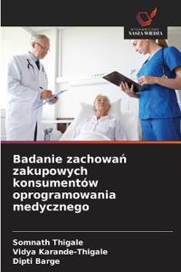 Badanie zachowan zakupowych konsumentów oprogramowania medycznego