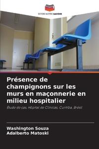 Présence de champignons sur les murs en maçonnerie en milieu hospitalier