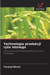Technologia produkcji ryzu letniego