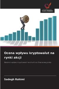 Ocena wplywu kryptowalut na rynki akcji