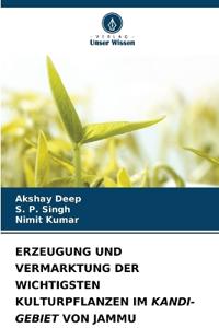 Erzeugung Und Vermarktung Der Wichtigsten Kulturpflanzen Im Kandi-Gebiet Von Jammu