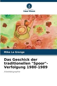 Das Geschick der traditionellen "Spoor"-Verfolgung 1980-1989