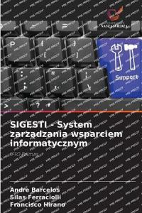 SIGESTI - System zarzadzania wsparciem informatycznym