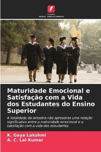 Maturidade Emocional e Satisfação com a Vida dos Estudantes do Ensino Superior