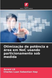 Otimização de potência e área em NoC usando particionamento sob medida