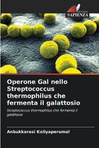 Operone Gal nello Streptococcus thermophilus che fermenta il galattosio