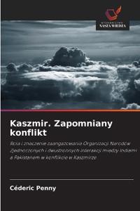 Kaszmir. Zapomniany konflikt