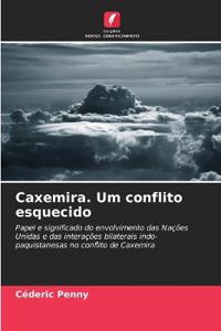Caxemira. Um conflito esquecido