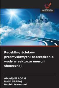Recykling scieków przemyslowych
