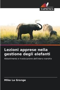 Lezioni apprese nella gestione degli elefanti