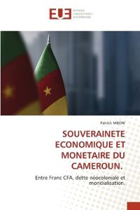 Souverainete Economique Et Monetaire Du Cameroun.