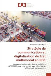 Stratégie de communication et digitalisation du fret multimodal en RDC