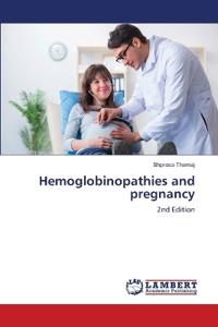 Hemoglobinopathies and pregnancy