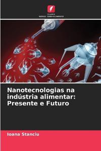 Nanotecnologias na indústria alimentar