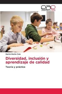 Diversidad, inclusión y aprendizaje de calidad