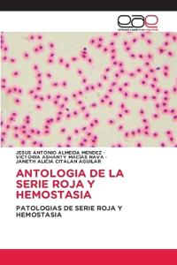 Antologia de la Serie Roja Y Hemostasia