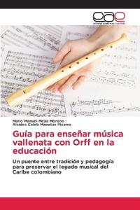 Guía para enseñar música vallenata con Orff en la educación