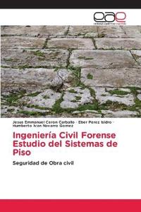 Ingeniería Civil Forense Estudio del Sistemas de Piso