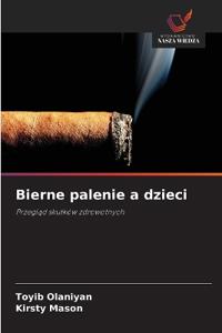 Bierne palenie a dzieci